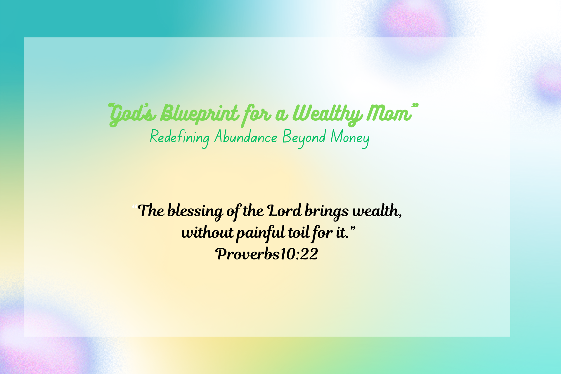 God’s Blueprint for a Wealthy Mom