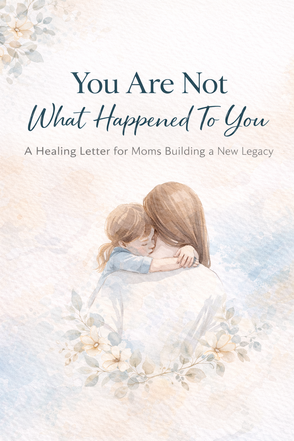 You Are Not What Happened to You
